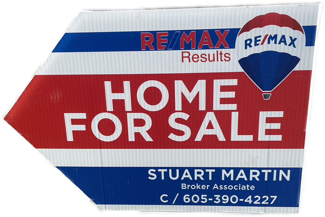 Home For Sales Sign - Stuart Martin - Re/Max Rapid City